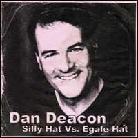 Silly Hat vs. Egale Hat - Dan Deacon