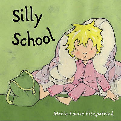 Silly School - Fitzpatrick, Marie-Louise