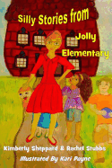 Silly Stories from Jolly Elementary