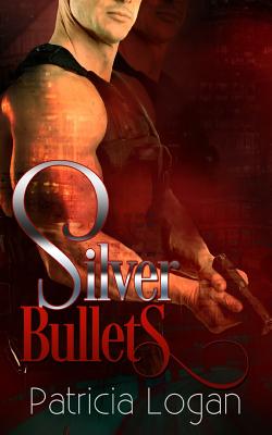 Silver Bullets - Logan, Patricia