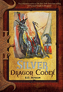 Silver Dragon Codex - Henham, R D
