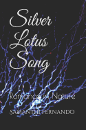 Silver Lotus Song: Romance in Nature