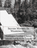 Silver Mining In Washington