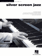 Silver Screen Jazz: Jazz Piano Solos Series Volume 37