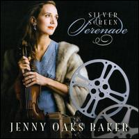 Silver Screen Serenade - Jenny Oaks Baker
