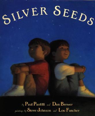 Silver Seeds: A Book of Nature Poems - Paolilli, Paul, and Brewer, Dan