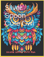 Silver Spoon Cute Owl