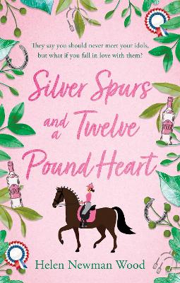 Silver Spurs and a Twelve Pound Heart - Newman Wood, Helen