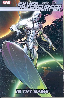 Silver Surfer: In Thy Name - Spurrier, Simon (Text by)