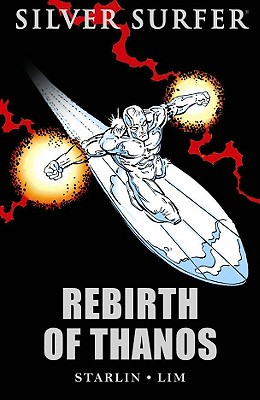 Silver Surfer: Rebirth Of Thanos - Starlin, Jim (Text by)