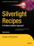 Silverlight Recipes: A Problem-Solution Approach