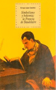 Simbolismo y Bohemia - La Francia de Baudelaire