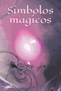 Simbolos magicos: Auto creacin - Personaje - Libro de hechizos - Hechizo - Brujera - Bruja - Brujera - Hechizo - Magia - Mago