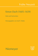 Simon Dach (1605 1659): Werk Und Nachwirken