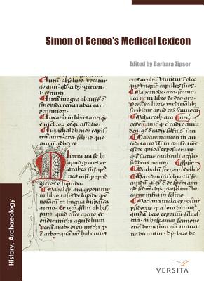 Simon of Genoa's Medical Lexicon - Zipser, Barbara (Editor)