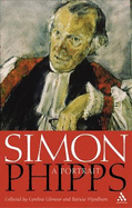 Simon Phipps: A Portrait - Machin, David, Dr., and Gilmour, Caroline (Editor), and Wyndham, Patricia (Editor)