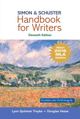 Simon & Schuster Handbook for Writers, MLA Update Edition - Troyka, Lynn, and Hesse, Douglas