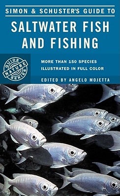 Simon & Schuster's Guide to Saltwater Fish and Fishing - Mojetta, Angelo