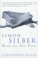 Simon Silber: Works for Solo Piano