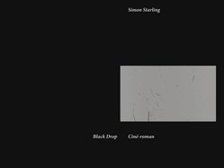 Simon Starling: Black Drop  -  Cine-roman