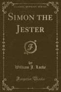 Simon the Jester (Classic Reprint)