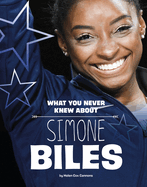 Simone Biles Behind the Scenes Biographies