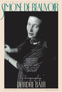 Simone de Beauvoir: A Biography