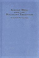 Simone Weil and the Socialist Tradition