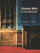 Simone Weil as we knew her