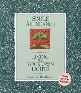 Simple Abundance: Living by Your Own Lights