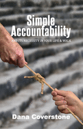 Simple Accountability: And Its Necessity In Your Life & Walk