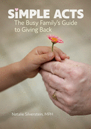 Simple Acts: The Busy Family's Guide to Giving Back