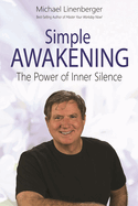 Simple Awakening: The Power of Inner Silence