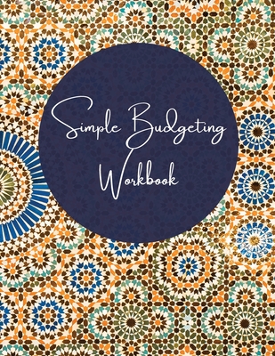 Simple Budgeting Workbook: Undated Simple Forms - Budget Planner - Expense Tracker Notebook - Bill Organizer Journal - Budget Worksheets - Home Budget Spreadsheet, Budgeting Record, Worksheets, 8.5 x 11 in, 150 pages - Studio, Brotss