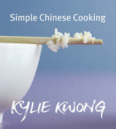 Simple Chinese Cooking - Kwong, Kylie