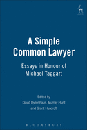 Simple Common Lawyer: Essays in Honour of Michael Taggart