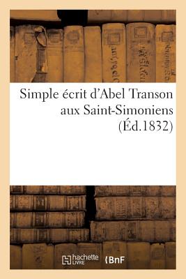 Simple ?crit d'Abel Transon Aux Saint-Simoniens - Transon, Abel