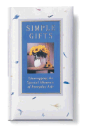 Simple Gifts: Unwrapping the Special Moments of Everyday Life - Women of Faith (Creator)