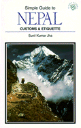Simple Guide to Nepal: Customs and Etiquette