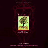 Simple Kabbalah: A Simple Wisdom Book - Zetter, Kim, and Steingroot, Ira (Foreword by)