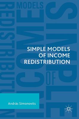 Simple Models of Income Redistribution - Simonovits, Andrs