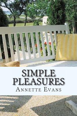 Simple Pleasures - Evans, Annette