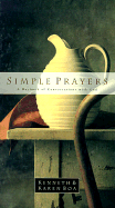 Simple Prayers: A Daybook of Conversations with God - Boa, Kenneth, and Boa, Karen