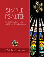 Simple Psalter for Solemnities, Feasts, and Other Celebrations