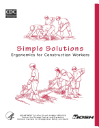 Simple Solutions: Ergonomics for Construction Workers