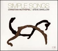 Simple Songs - Christian Muthspiel/Steve Swallow