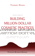 Simple Steps to Building Million Dollar Cosmetic Practices