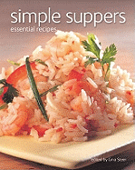 Simple Suppers: Essential Recipes