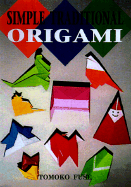 Simple Traditional Origami - Fuse, Tomoko