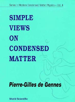 Simple Views on Condensed Matter - de Gennes, Pierre-Gilles (Editor)